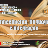 I Seminário Internacional de Integração da Pós-graduação em Estudos Linguísticos e Literários do IFMT - Campus Fronteira Oeste ocorre em dezembro